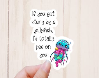 Jellyfish Sticker, Funny Friend Sticker, Best Friend Gifts, Water Resistant Stickers, Funny Stickers
