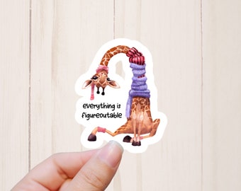 Everything is Figureoutable Sticker, Cute Giraffe Sticker, Funny Stickers, Quote Stickers