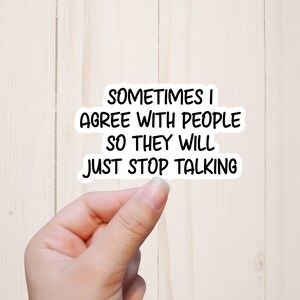 Sarcastic Stickers, Sometimes I Agree With People, Snarky Sassy Stickers For Laptop Computer