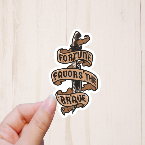 Fortune Favors The Brave Sticker, Quote Stickers, Laptop Stickers, Inspirational Sticker