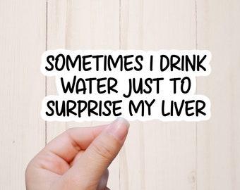 Funny Stickers, Snarky Stickers, Sarcastic Water Bottle Stickers, Coworker Gift, Alcohol Humor Gifts