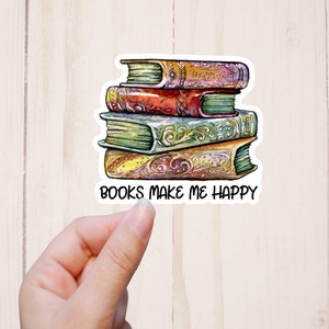 Books Make Me Happy Sticker, Book Stickers, Laptop Stickers, Book Nerd Sticker