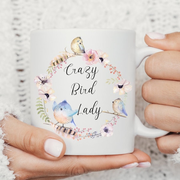 Crazy Bird Lady, Bird Lover Coffee Mug, Bird Mug, Gift for Bird Owner, Bird Watcher Gift