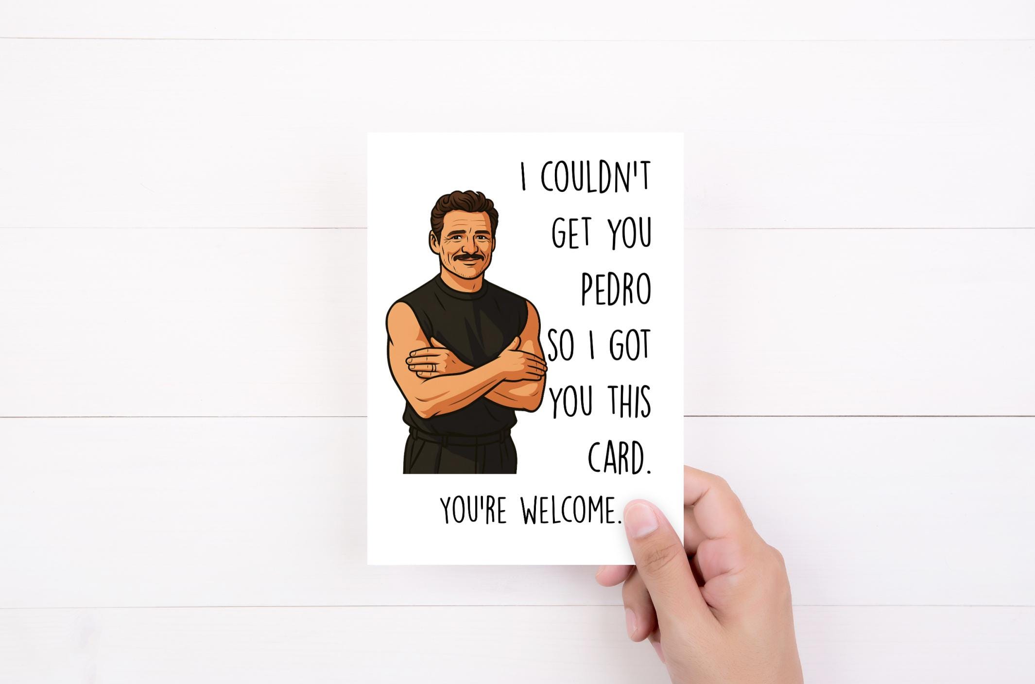 Funny Birthday Card, Pedro Pascal, Pedro's Arms, Pop Culture Card