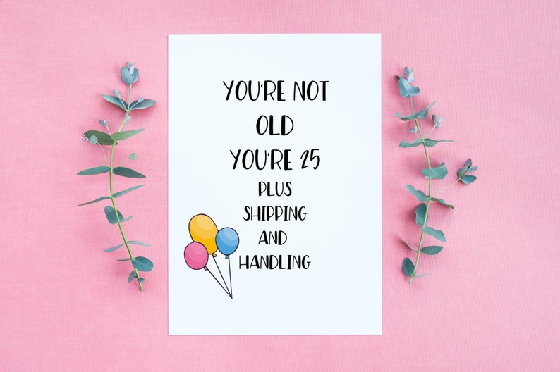 Funny Birthday Card, Aging Humor Card, Happy Birthday Card, Humorous Getting Older Bday Card image 3