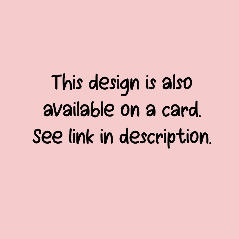 Puede incluir: Texto sobre un fondo rosa que dice: "Este dise&ntilde;o tambi&eacute;n est&aacute; disponible en una tarjeta. Ver enlace en la descripci&oacute;n."
