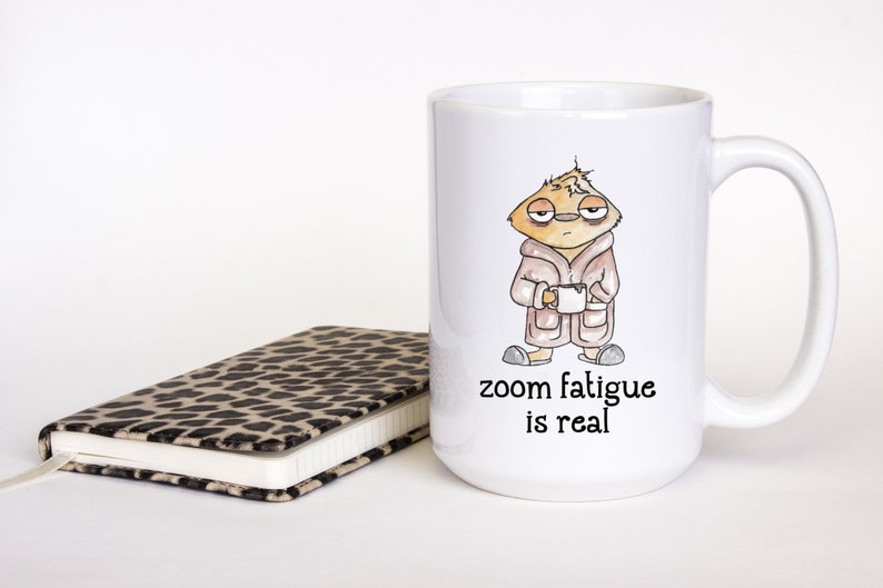 Zoom Fatigue is Real Mug Funny Zoom Meeting Mug Funny Work Etsy