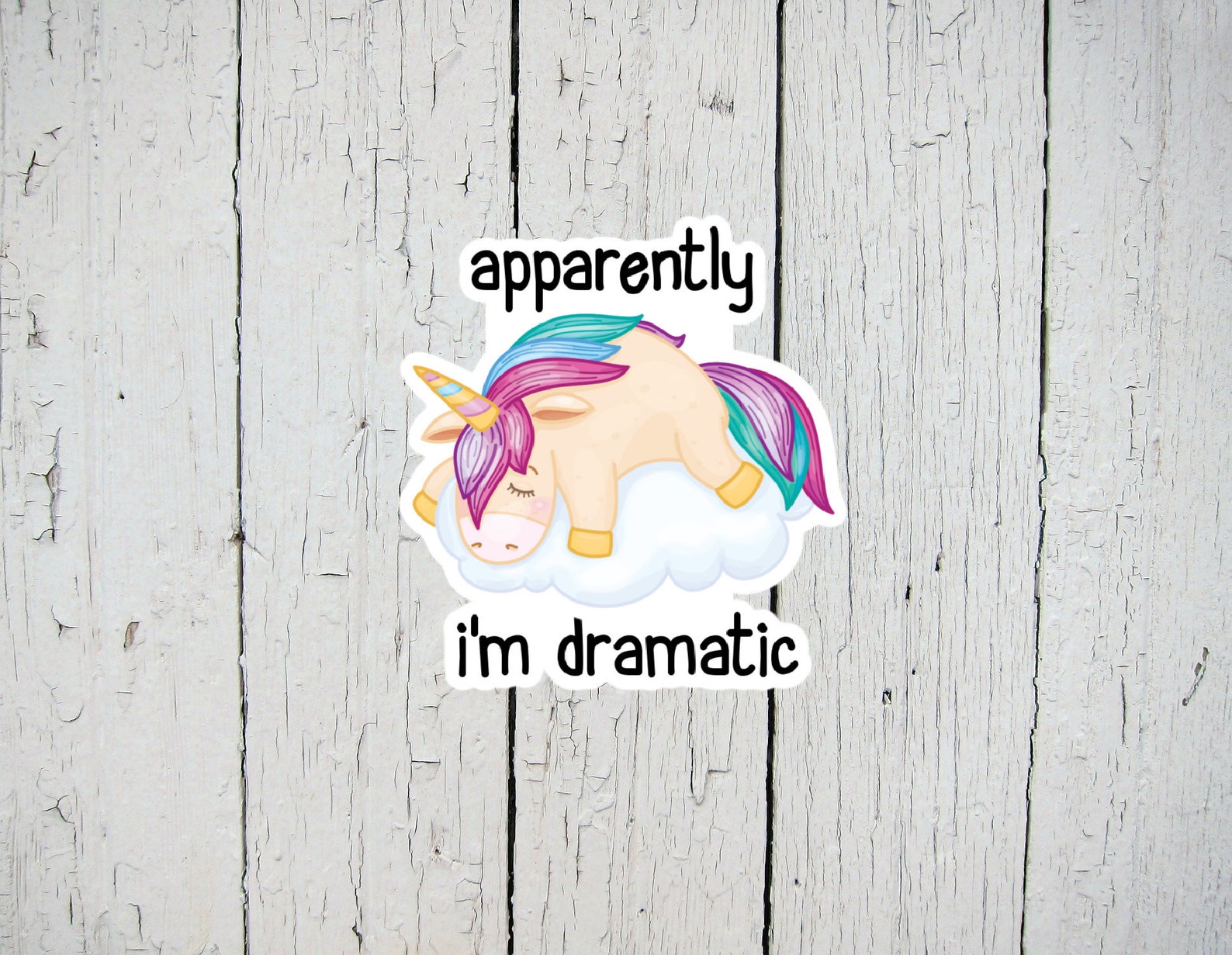 Apparently I'm Dramatic Sticker Funny Unicorn Sticker Etsy