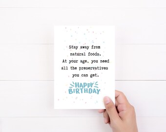 Snarky Birthday Card, Cheeky Aging Humor Bday Gift