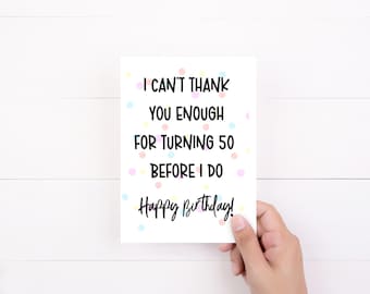 Funny 50th Birthday Card, Older Sister Bday Card, Friend's Fiftieth, 50 Year Old Gift