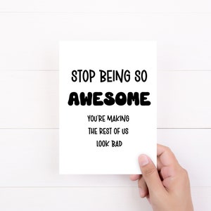 Congrats Card, Job Promotion Gift, Stop Being So Awesome, Congratulations Card