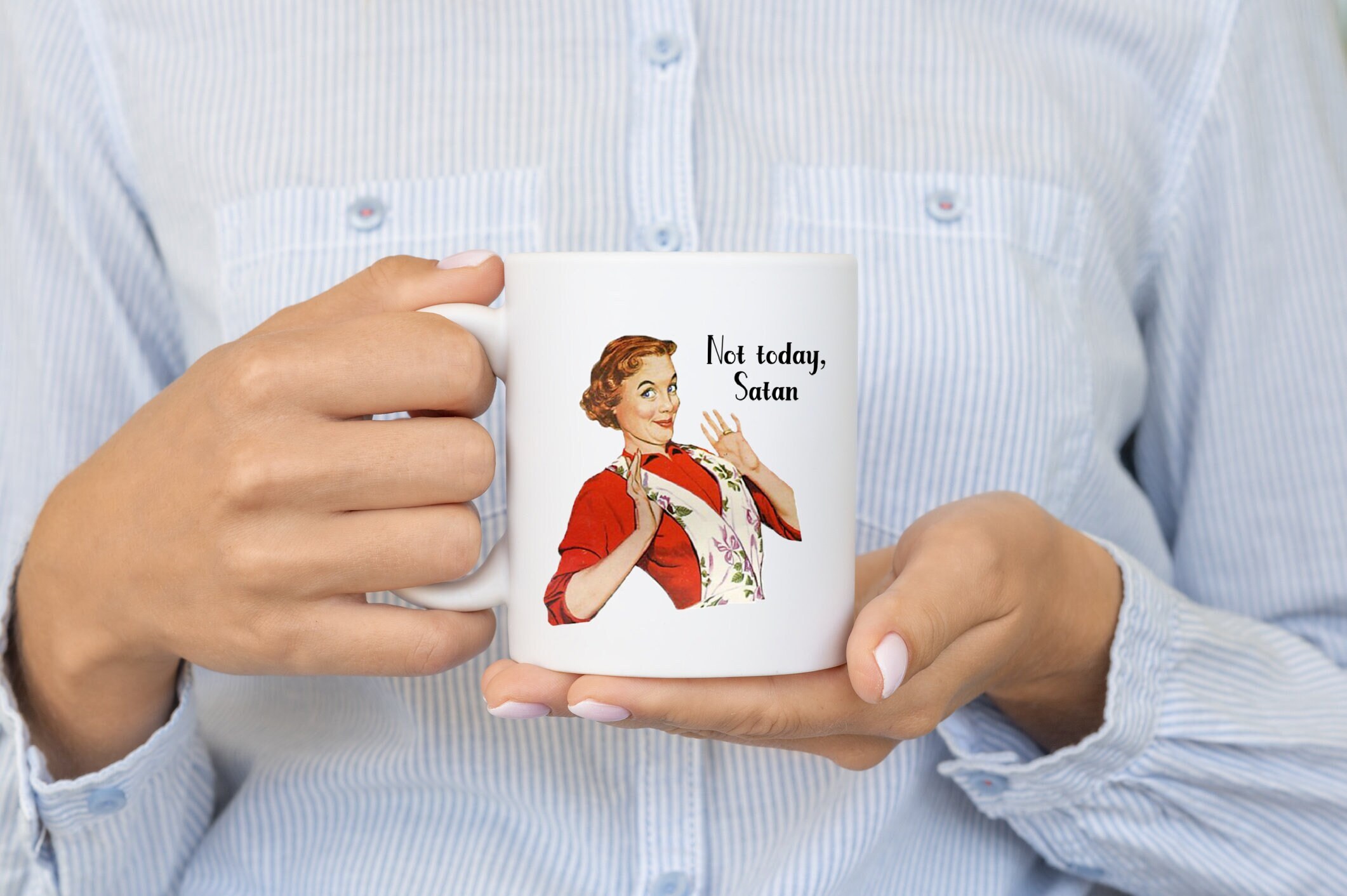 Not Today Satan Mug - Etsy