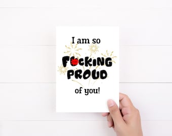 Funny Congratulations Card, So Fucking Proud Of You, Graduation Gift, New Job Card, Mature Adult