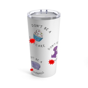 Don&#39;t Be A Twatwaffle Tumbler, Snarky Tumblers, Best Friend Gifts, Funny Inappropriate Travel Cup, Mature Adult Humor