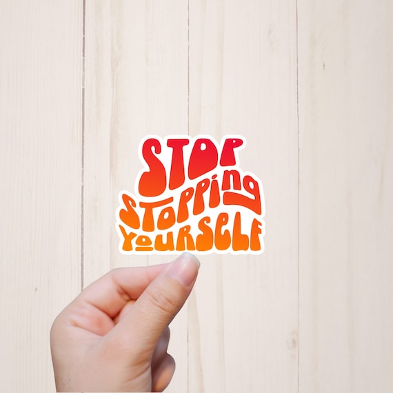 Stop Stopping Yourself Motivational Vision Board Stickers, Water