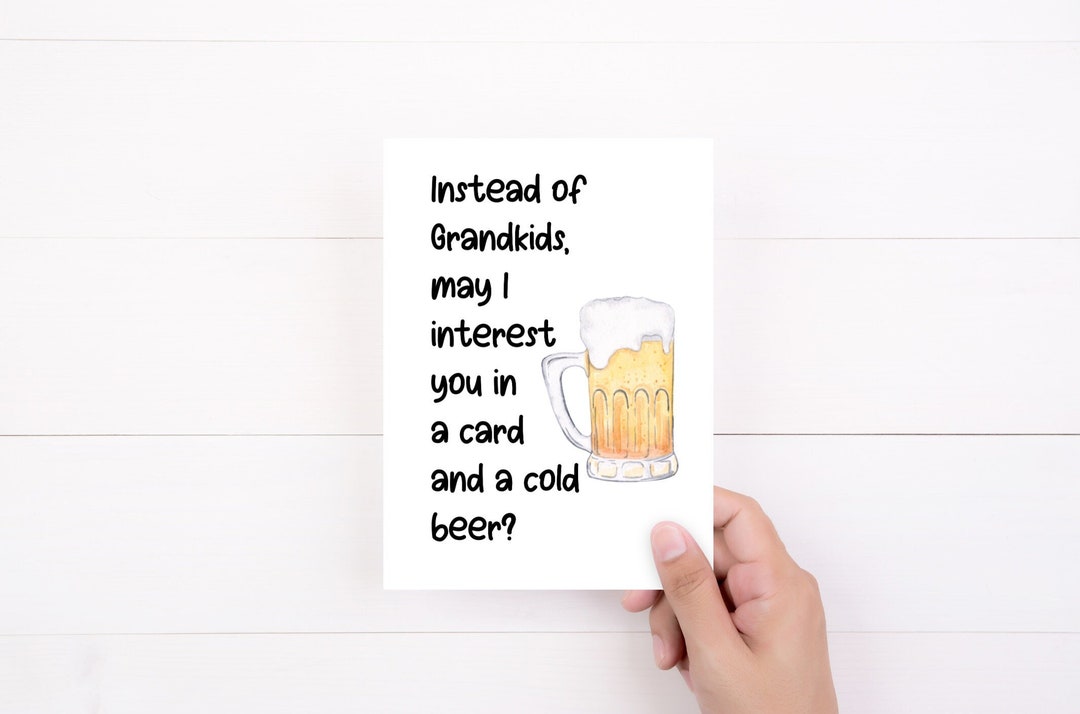 Fathers Day Cards, Instead of Grandkids, Beer Card for Dad, Funny Cards ...
