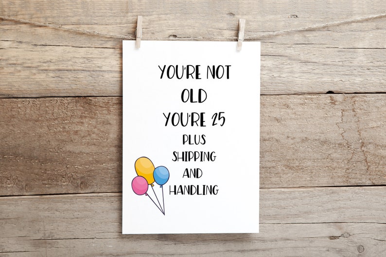 Funny Birthday Card, Aging Humor Card, Happy Birthday Card, Humorous Getting Older Bday Card image 2