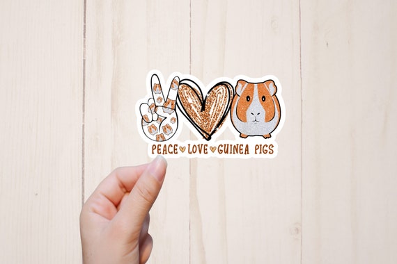 Guinea Pig Stickers, Peace Love & Guinea Pigs, Cute Guinea Pig Accessory
