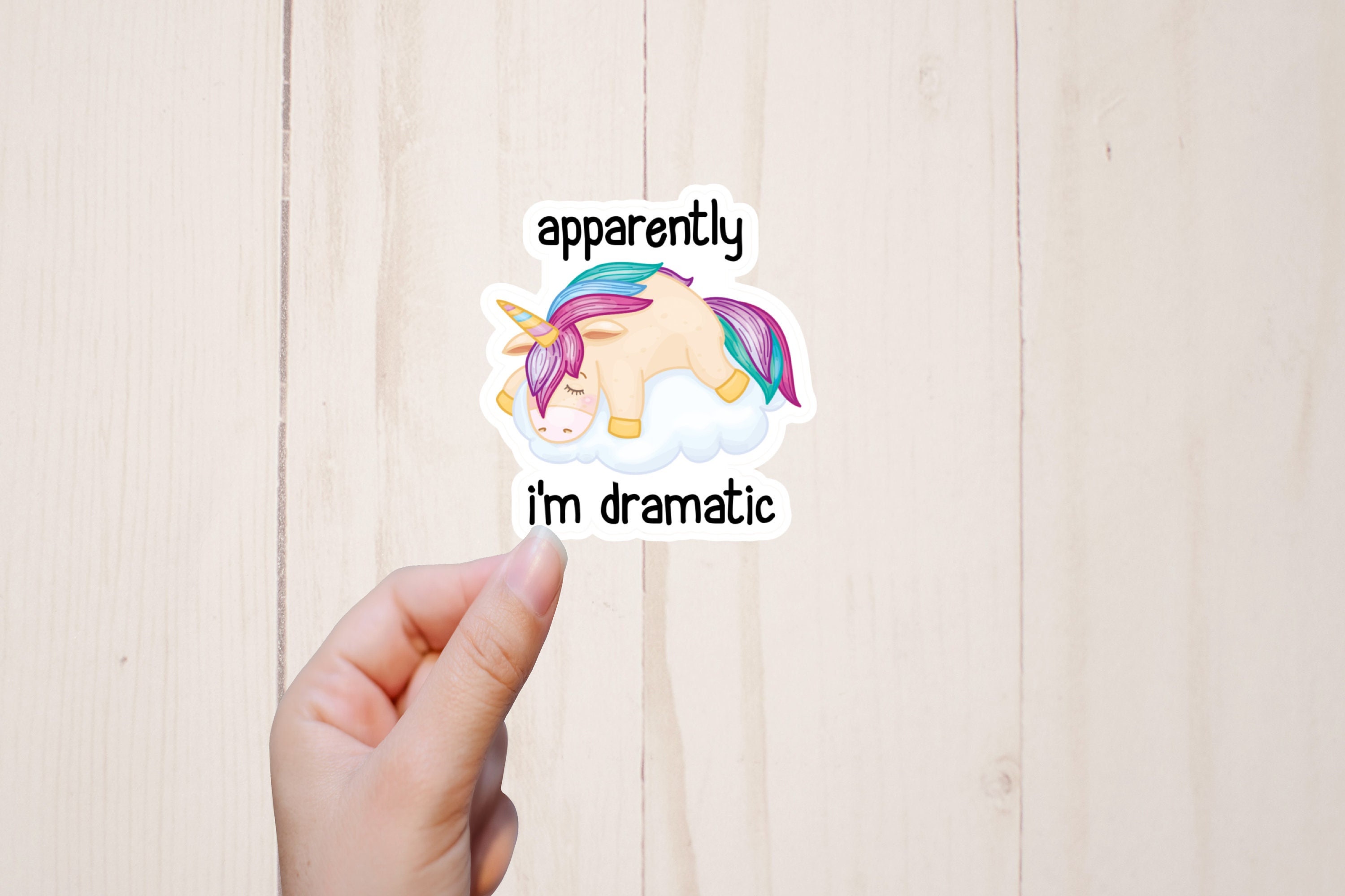 Apparently I'm Dramatic Sticker Funny Unicorn Sticker Etsy