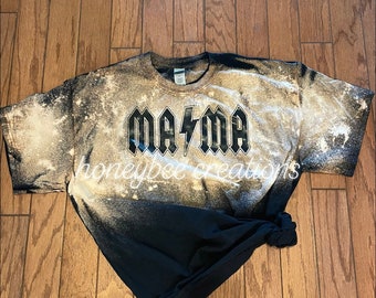 Mama bleached shirt