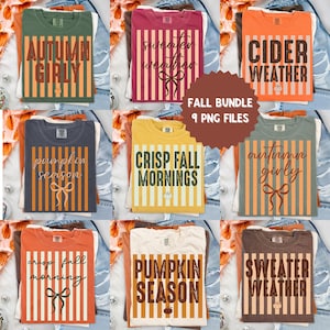 May include: A collection of nine t-shirts featuring vertical stripes in various colours, each printed with seasonal text such as Autumn Girly, Sweater Weather, Cider Weather, Pumpkin Season, and Crisp Fall Mornings, along with bow and pumpkin icons.