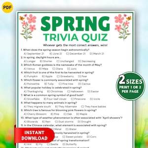 May include: A Spring Trivia Quiz sheet with questions about the season, including holidays, flowers, and the start of spring. The quiz is available in two sizes, with the option to print one or two per page. The title is in green with pink floral accents.
