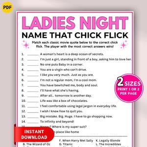 May include: A printable Ladies Night game with the title "Name That Chick Flick" in pink. The game includes movie quotes to match with the correct film. The words "Instant Download" are in a red banner.