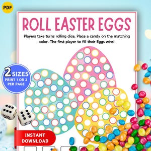 May include: A printable Easter game called "Roll Easter Eggs" with instructions. The game features three colourful egg shapes with circles for candy placement. Two dice are shown, along with candies. The text says "Instant Download".