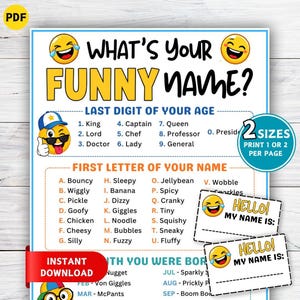 May include: A printable game sheet titled What's Your Funny Name? featuring emoji graphics, a list matching the last digit of age to titles, a list matching the first letter of a name to adjectives, and two Hello My Name Is name tag stickers.