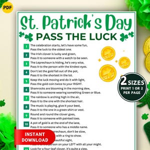 May include: St. Patrick's Day "Pass the Luck" game printable. Features gold coins and shamrocks. Includes instructions for a fun party game. Available in two sizes for printing.