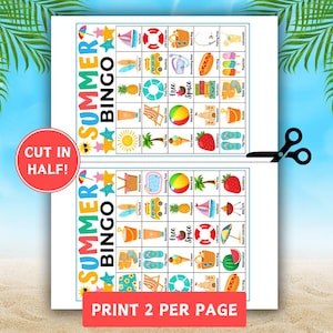 May include: A printable Summer Bingo game sheet featuring two identical grids with colorful summer-themed icons like surfboards, popsicles, and beach balls. The text reads Summer Bingo, Cut in Half, and Print 2 Per Page with a scissor icon.