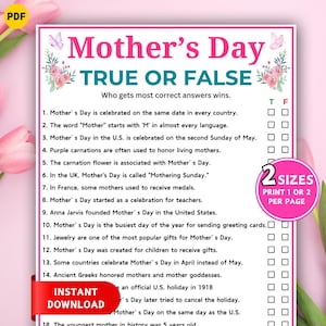May include: A pink and white Mother's Day True or False quiz. The quiz includes statements about Mother's Day with boxes for true or false answers. The words "Mother's Day" are in pink with floral accents. The words "Instant Download" are in a red banner.