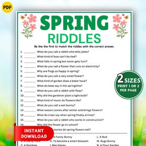 May include: A printable spring riddles game with a green title and pink floral accents. The text reads "Spring Riddles" and includes questions and answer choices. The image also includes the text "Instant Download" and "2 Sizes Print 1 or 2 per page".
