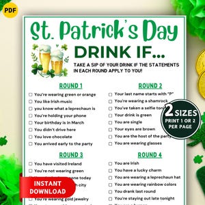 May include: A St. Patrick's Day party game with the text "Drink If..." and statements to check off. The design includes beer mugs, shamrocks, and the words "Instant Download". Available in two sizes.
