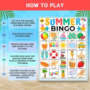 May include: A Summer Bingo game card with instructions titled HOW TO PLAY. The grid features colorful summer-themed icons including a beach ball, water slide, sailboat, shorts, watermelon, bucket, popsicles, sunshine, pool, van, flip flops, life preserver, ice cream, sandcastle, hot dog, sun hat, suitcases, beach bag, strawberry, palm tree, sunglasses, pineapple, snorkel gear, and a beach chair.