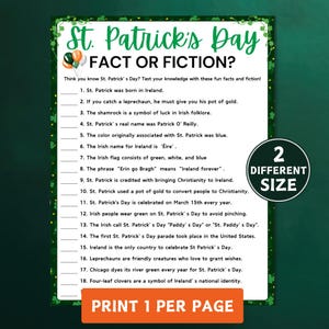 May include: A printable St. Patrick's Day fact or fiction game with 18 questions. The game is designed to be printed one per page. The text on the page is in black and green. The background is white with a green shamrock pattern.