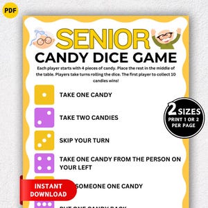 May include: A yellow and white printable game titled "SENIOR CANDY DICE GAME". The game includes instructions and dice-themed prompts like "TAKE ONE CANDY" and "TAKE TWO CANDIES". The game is available in two sizes and is an instant download.