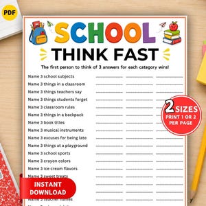 May include: A printable game sheet titled SCHOOL THINK FAST with colorful text, illustrations of a backpack and books, and a list of categories to name three items each. A red circular badge states 2 SIZES PRINT 1 OR 2 PER PAGE.