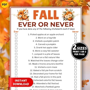 May include: A printable game sheet titled FALL EVER OR NEVER with a list of 18 autumn-themed activities. The design features orange pumpkins and white flowers at the top, with checkboxes for Ever and Never columns. A black circular badge states 2 SIZES.