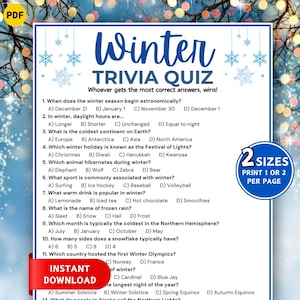 May include: A printable Winter Trivia Quiz with questions about the season, including holidays, sports, and weather. The quiz has a blue and white design with snowflake accents and the text "Winter Trivia Quiz". It is available in two sizes.