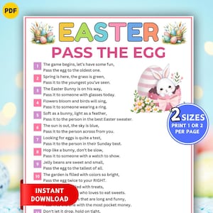 May include: Easter-themed printable game with the text "Easter Pass the Egg". The design includes a bunny, eggs, and flowers. The game has instructions and is available in two sizes. A red banner says "Instant Download".