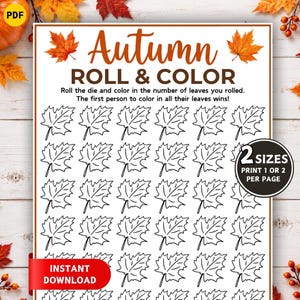 May include: An Autumn Roll & Colour activity sheet featuring a grid of thirty black and white maple leaf outlines. The text reads: Autumn ROLL & COLOUR, Roll the die and colour in the number of leaves you rolled. The first person to colour in all their leaves wins! A circular badge states: 2 SIZES PRINT 1 OR 2 PER PAGE.