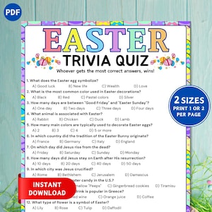 May include: A printable Easter trivia quiz with 12 questions. The quiz is colorful and features a pink, yellow, and blue Easter egg design. The text "2 SIZES PRINT 1 OR 2 PER PAGE" is in the upper right corner.