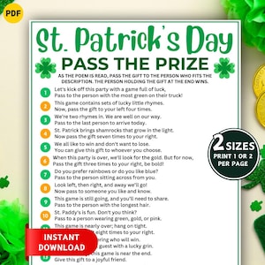 May include: A St. Patrick's Day game printable with the title "Pass the Prize" in green. The game includes instructions and a list of prompts. The design features shamrocks and the text "Instant Download" in a red banner.