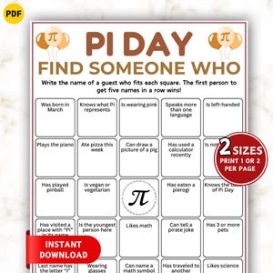 May include: A printable Pi Day game with a grid of prompts like "Knows what Pi represents" and "Likes math." The game is designed to find someone who fits each square. Includes the text "Instant Download."