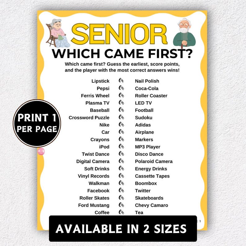 K&ouml;nnte beinhalten: Ein Spielblatt mit gelbem Rand, betitelt "SENIOR WHICH CAME FIRST?", pr&auml;sentiert eine Liste von Gegenst&auml;nden zum Vergleichen, wie Lippenstift gegen Nagellack. Das Blatt enth&auml;lt den Text "PRINT 1 PER PAGE" und "AVAILABLE IN 2 SIZES".