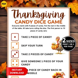 May include: Thanksgiving Candy Dice Game printable. The game includes instructions and dice roll outcomes. Features a turkey illustration and the text "Instant Download". Available in two sizes.