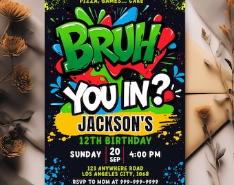 Bruh Birthday Invitation, BRUH YOU IN? Neon Graffiti Party Invitation, Bruh Neon Invitation, Teenager Boys Party, Editable Canva Template
