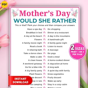 Peut inclure: Un jeu imprimable « Mother's Day Would She Rather » avec un design floral rose et vert. Le texte comprend des options telles que « Have a spa day » ou « Go shopping ». L'image comprend également le texte « Téléchargement instantané » et « 2 tailles ».