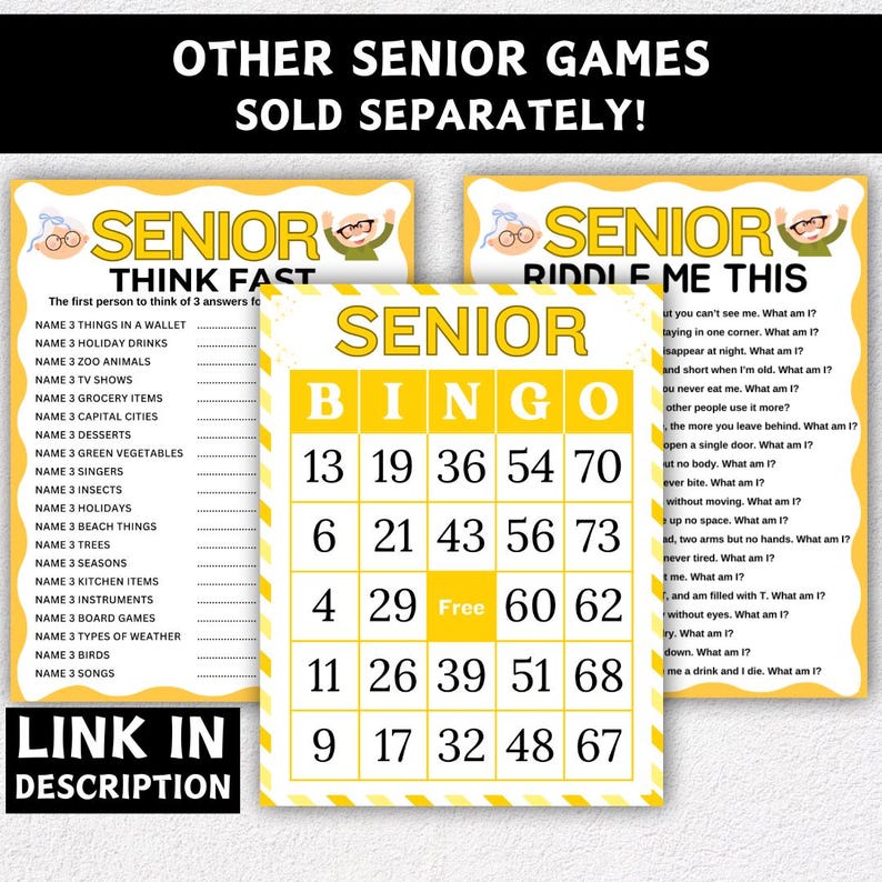 May include: A set of senior games, including a bingo card with yellow and white text and numbers, a "Think Fast" game, and a "Riddle Me This" game. The games are designed with a yellow and white color scheme and feature the text "Senior". The text "Link in Description" is also visible.